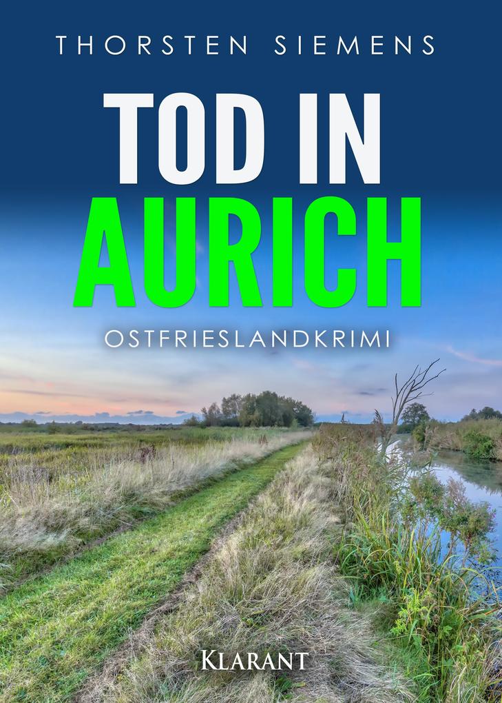 Produktbild: Tod in Aurich. Ostfrieslandkrimi | Thorsten Siemens