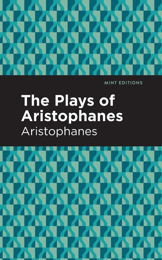 Produktbild: The Plays of Aristophanes | Aristophanes