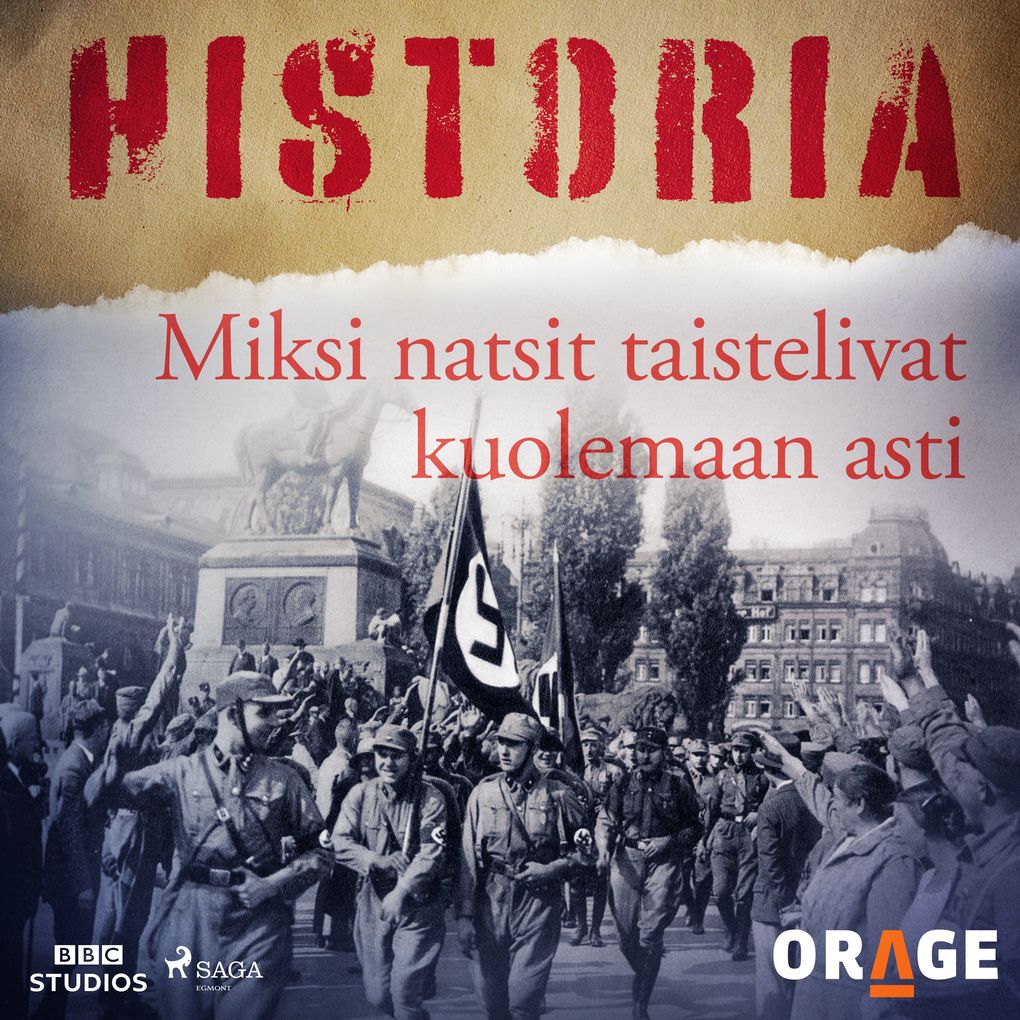 Produktbild: Miksi natsit taistelivat kuolemaan asti | Orage