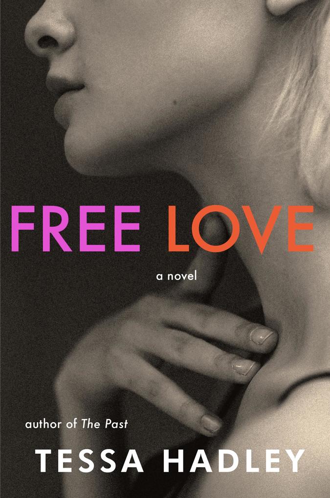 Produktbild: Free Love | Tessa Hadley