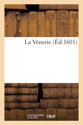 Produktbild: La Vénerie | Jacques Du Fouilloux