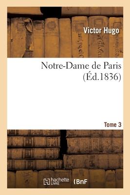 Produktbild: Notre-Dame de Paris. Tome 3 | Victor Hugo