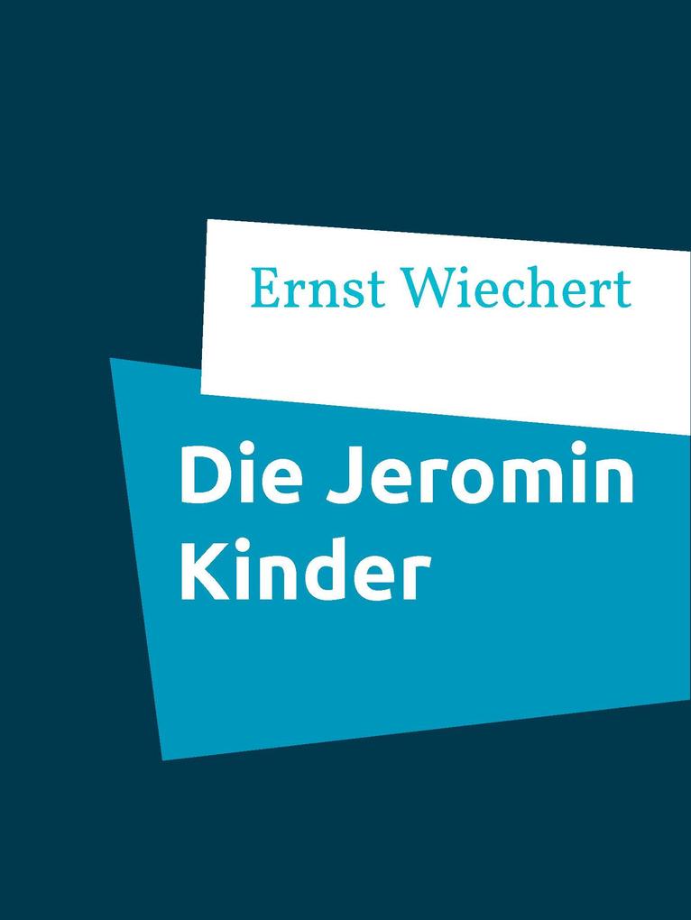 Produktbild: Die Jeromin Kinder | Ernst Wiechert