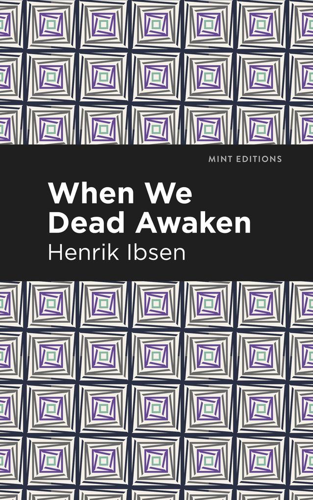 Produktbild: When We Dead Awaken | Henrik Ibsen