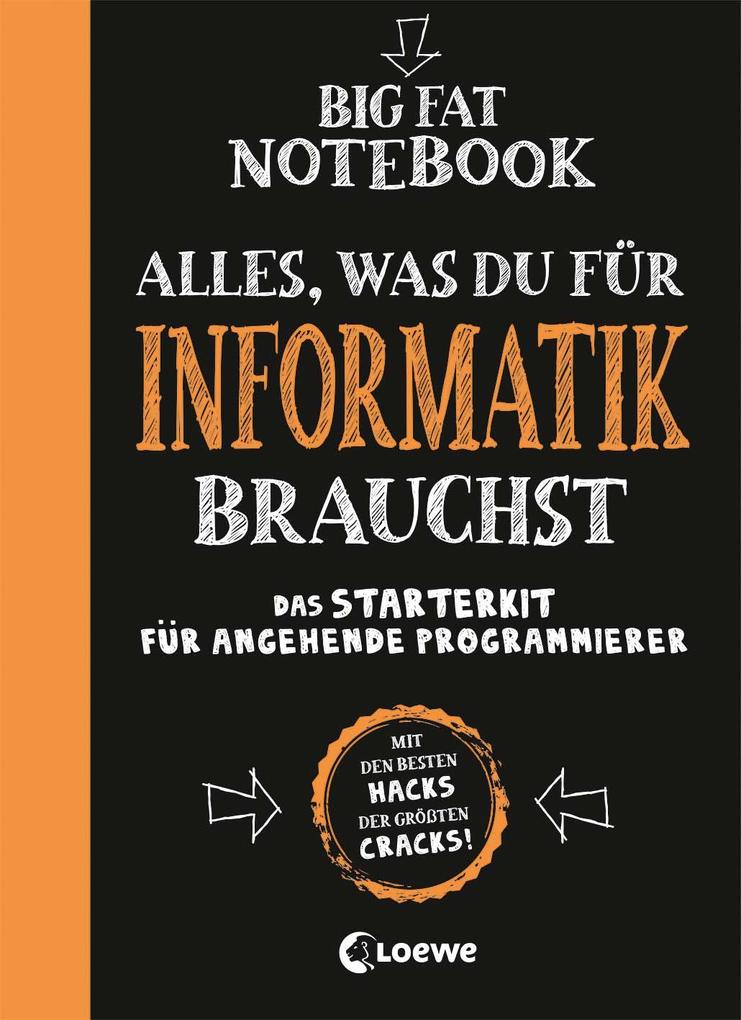 Produktbild: Big Fat Notebook - Alles, was du für Informatik brauchst - Das Starterkit für angehende Programmierer | Grant Smith