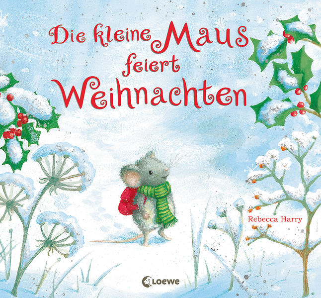 Produktbild: Die kleine Maus feiert Weihnachten | Rebecca Harry