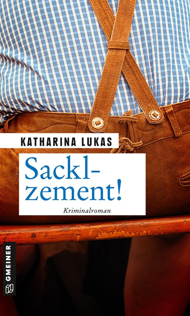 Produktbild: Sacklzement! | Katharina Lukas