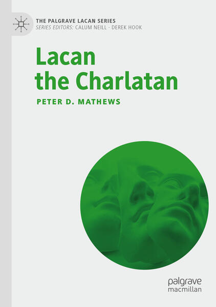 Produktbild: Lacan the Charlatan | Peter D. Mathews