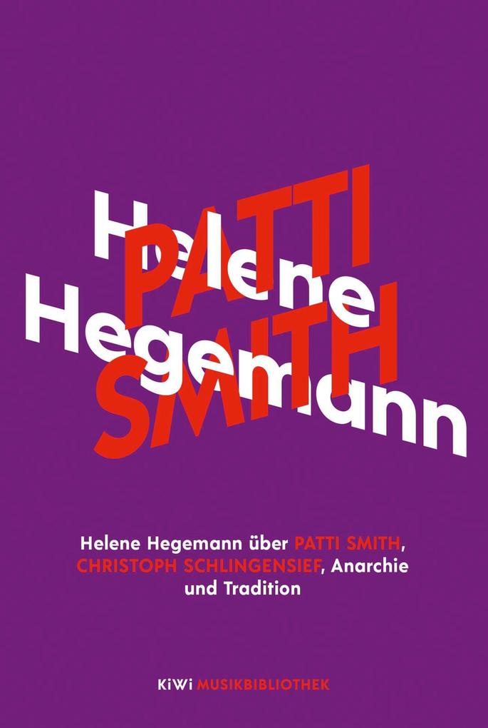 Produktbild: Helene Hegemann über Patti Smith, Christoph Schlingensief, Anarchie und Tradition | Helene Hegemann