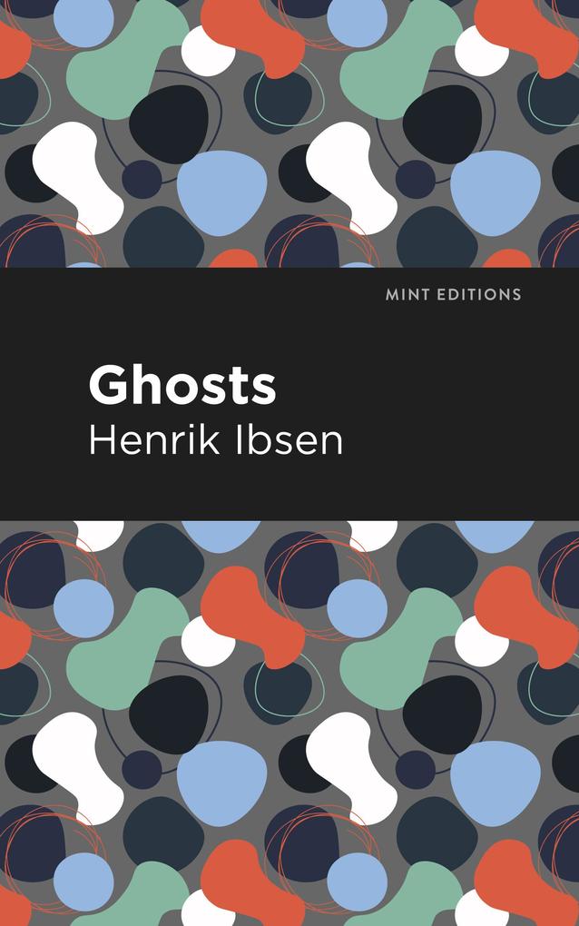 Produktbild: Ghosts | Henrik Ibsen