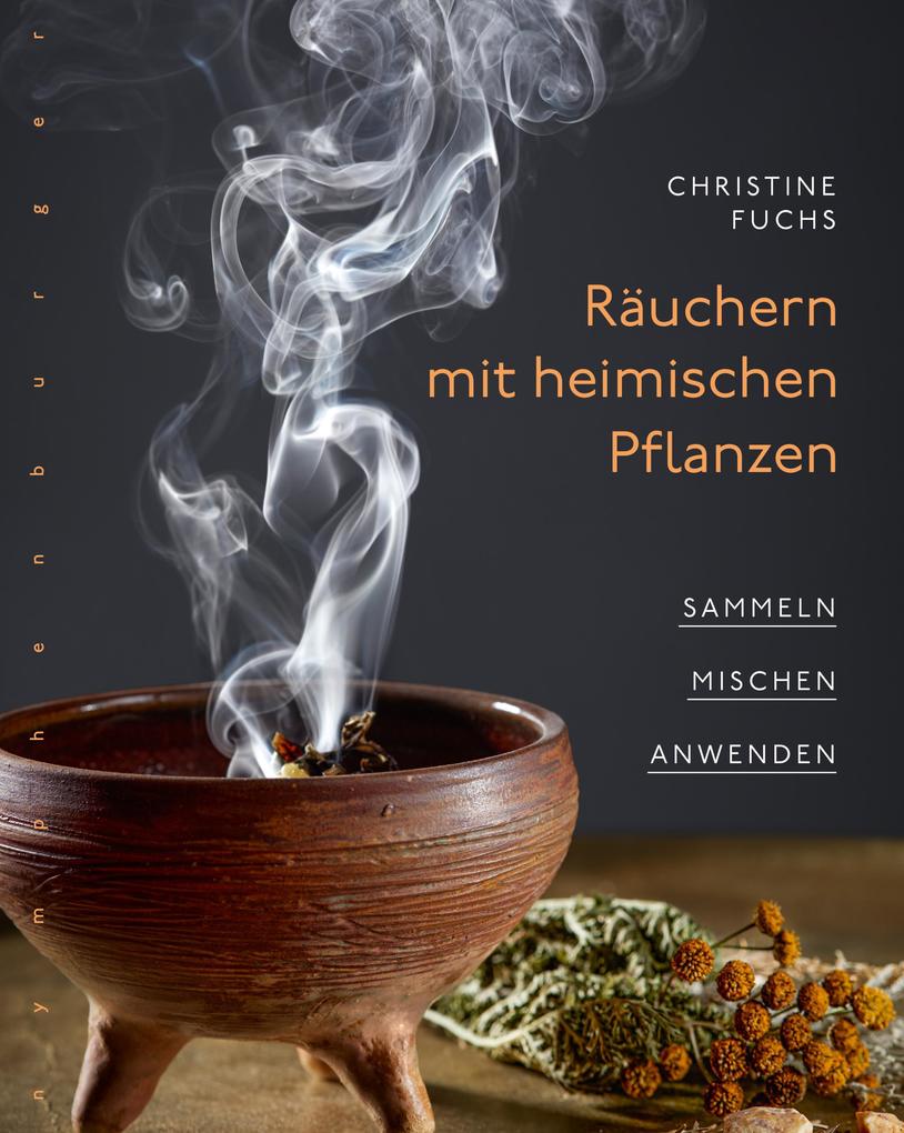 Produktbild: Räuchern mit heimischen Pflanzen | Christine Fuchs