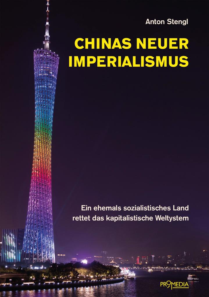 Produktbild: Chinas neuer Imperialismus | Anton Stengl