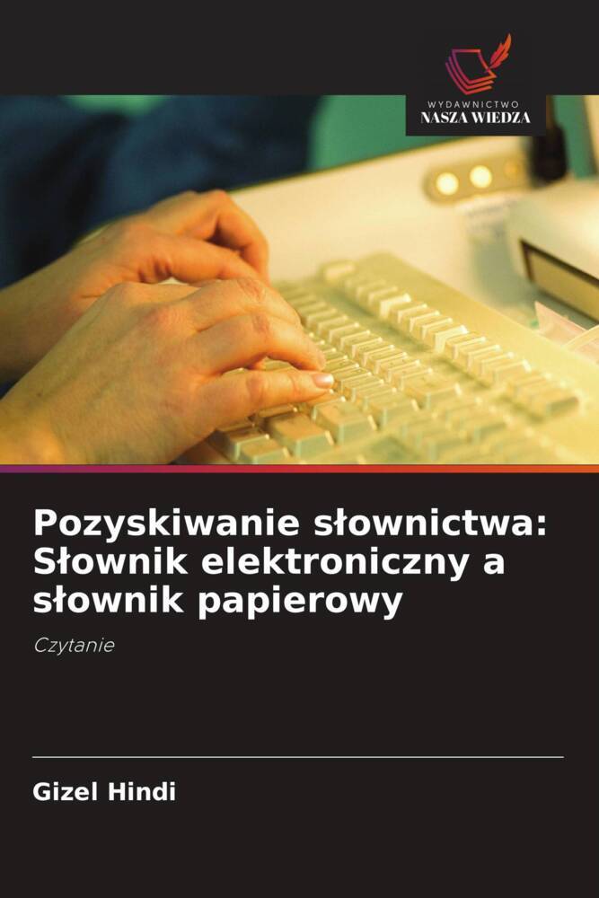 Produktbild: Pozyskiwanie sownictwa: Sownik elektroniczny a sownik papierowy | Gizel Hindi