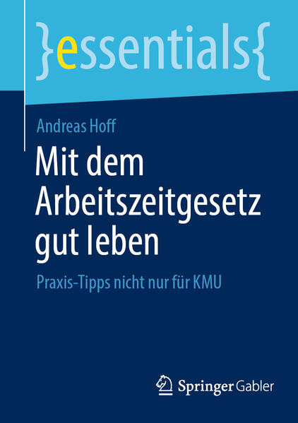 Produktbild: Mit dem Arbeitszeitgesetz gut leben | Andreas Hoff
