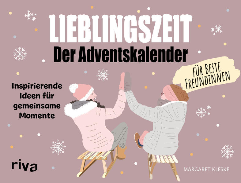 Produktbild: Lieblingszeit - Der Adventskalender für beste Freundinnen | Margaret Kleske