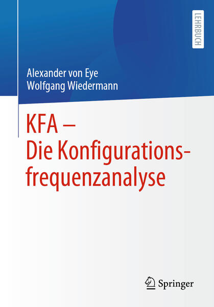 Produktbild: KFA - Die Konfigurationsfrequenzanalyse | Alexander Von Eye, Wolfgang Wiedermann