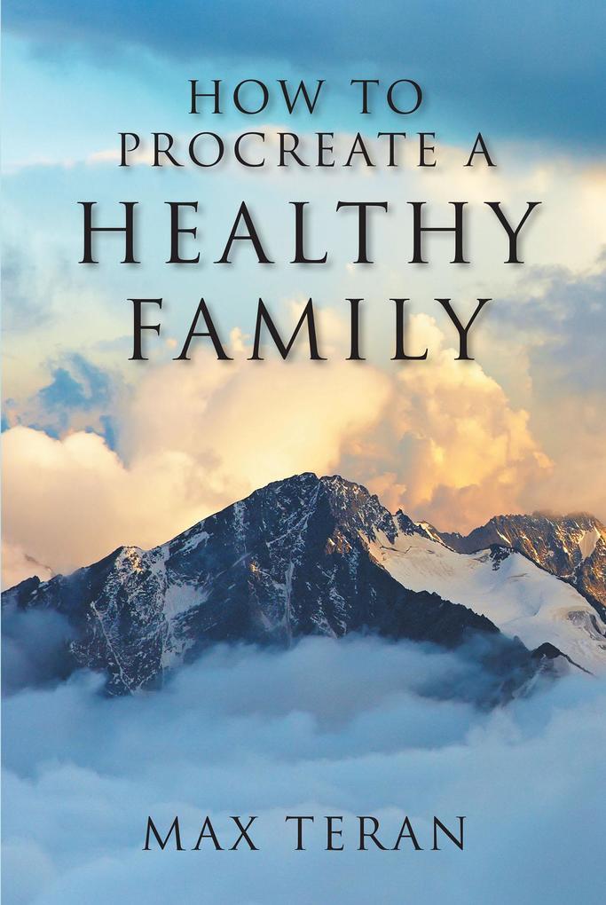 How to Procreate a Healthy Family als eBook epub