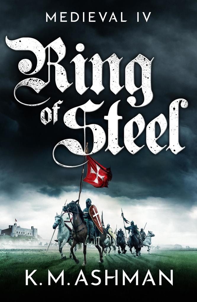 Produktbild: Medieval IV - Ring of Steel | K. M. Ashman