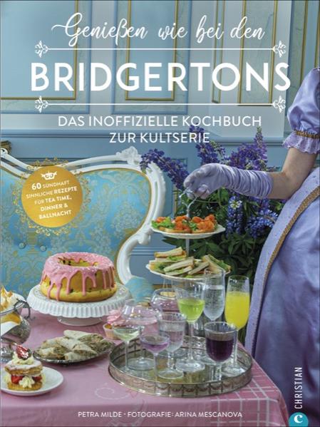 Produktbild: Genießen wie bei den Bridgertons | Petra Milde