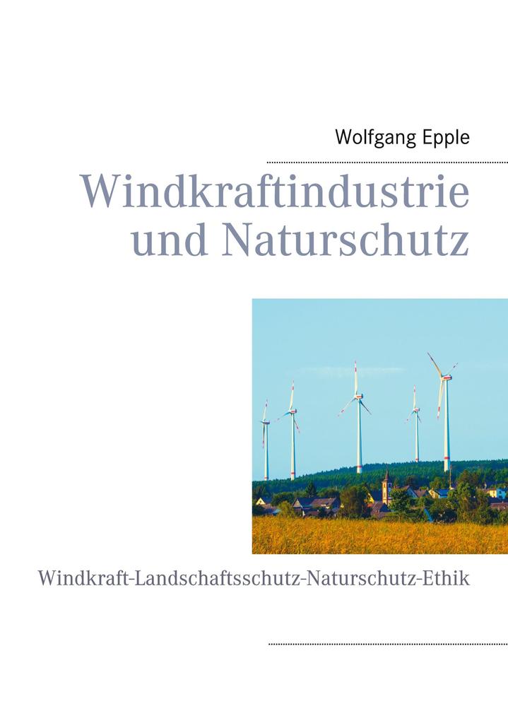 Produktbild: Windkraftindustrie und Naturschutz | Wolfgang Epple