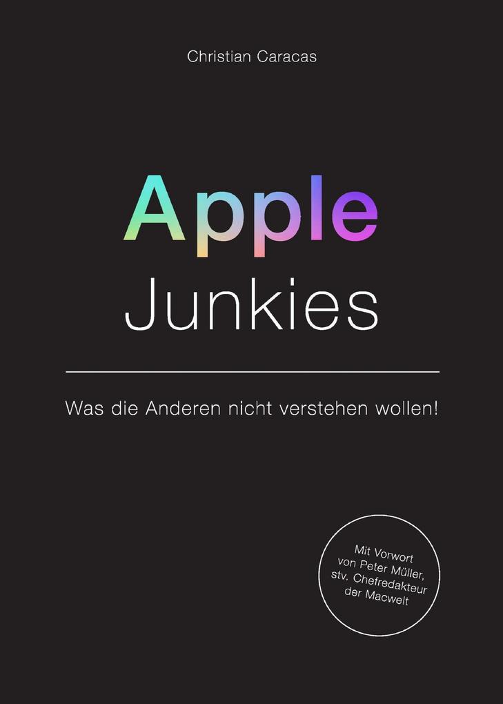 Produktbild: Apple Junkies | Christian Caracas