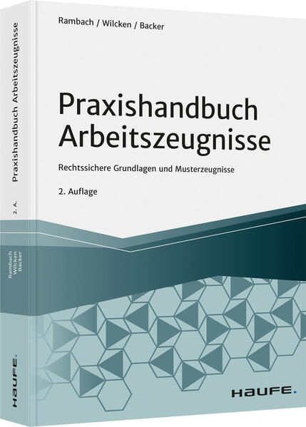 Produktbild: Praxishandbuch Arbeitszeugnisse | Anne Backer, Peter H. M. Rambach, Stephan Wilcken