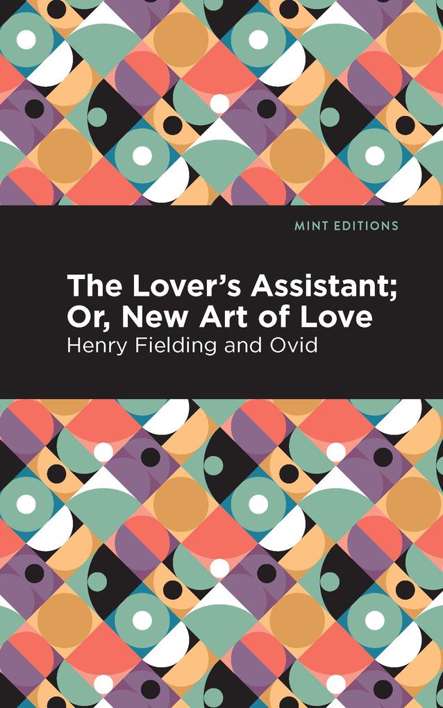 Produktbild: The Lovers Assistant | Ovid, Henry Fielding