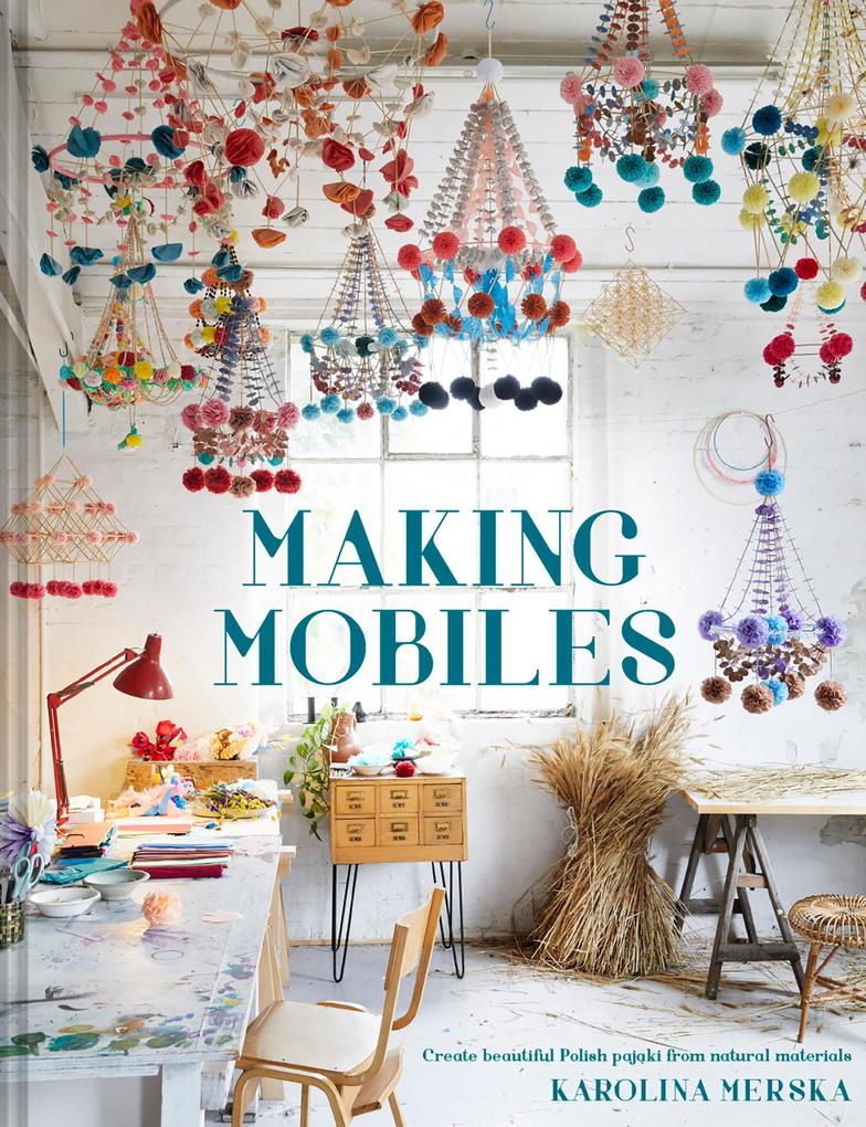 Produktbild: Making Mobiles | Karolina Merska