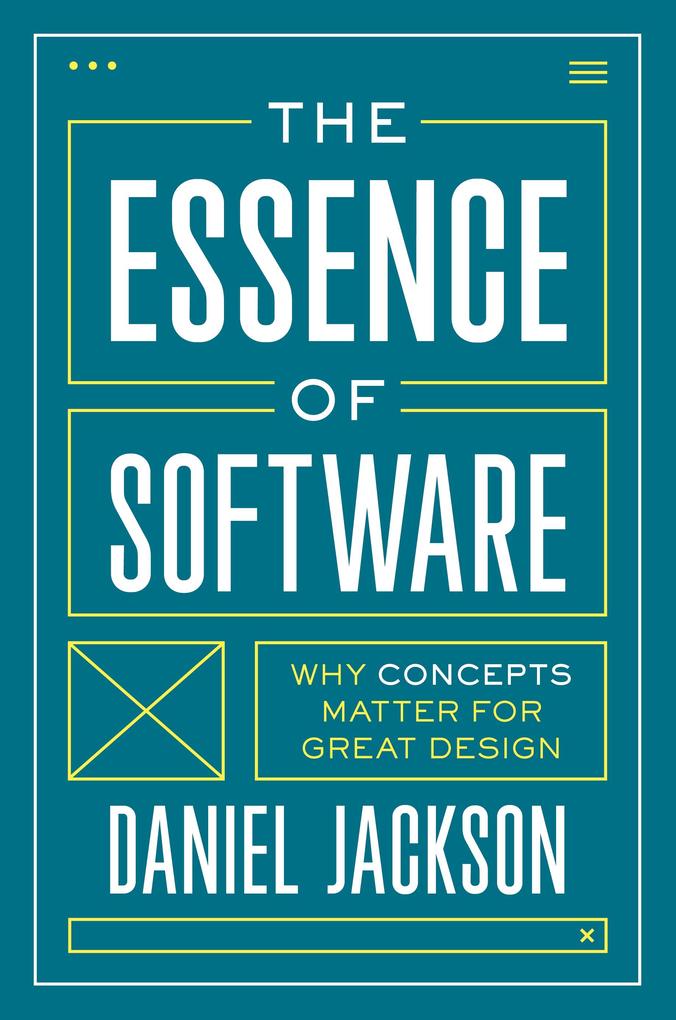 Produktbild: The Essence of Software | Daniel Jackson