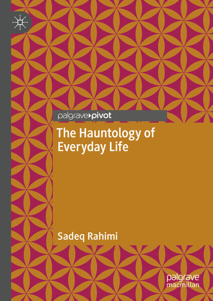 Produktbild: The Hauntology of Everyday Life | Sadeq Rahimi