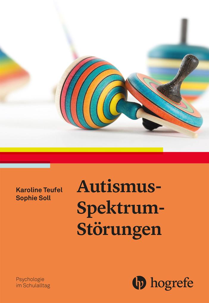 Produktbild: Autismus-Spektrum-Störungen | Sophie Soll, Karoline Teufel