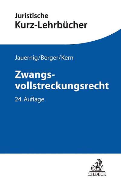 Produktbild: Zwangsvollstreckungsrecht | Othmar Jauernig, Christian Berger, Christoph A. Kern, Friedrich Lent