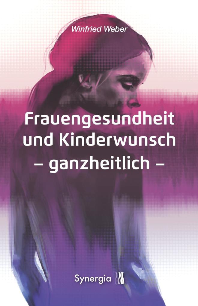 Produktbild: Frauengesundheit und Kinderwunsch | Winfried Weber