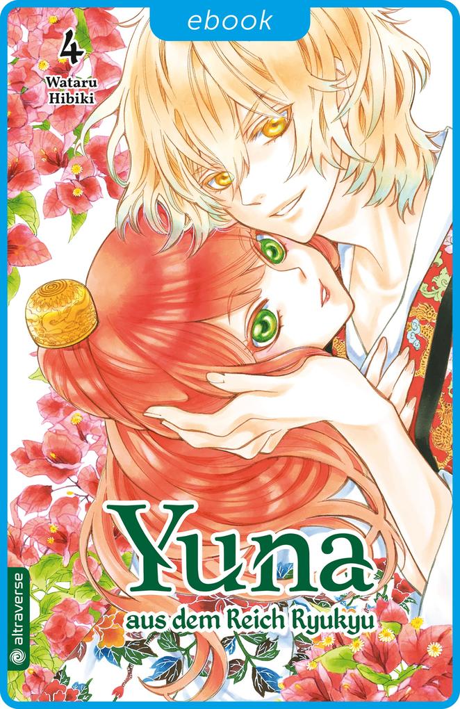 Produktbild: Yuna aus dem Reich Ryukyu 04 | Wataru Hibiki