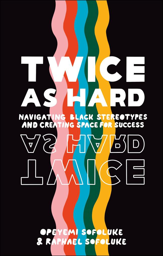 Produktbild: Twice As Hard | Raphael Sofoluke, Opeyemi Sofoluke