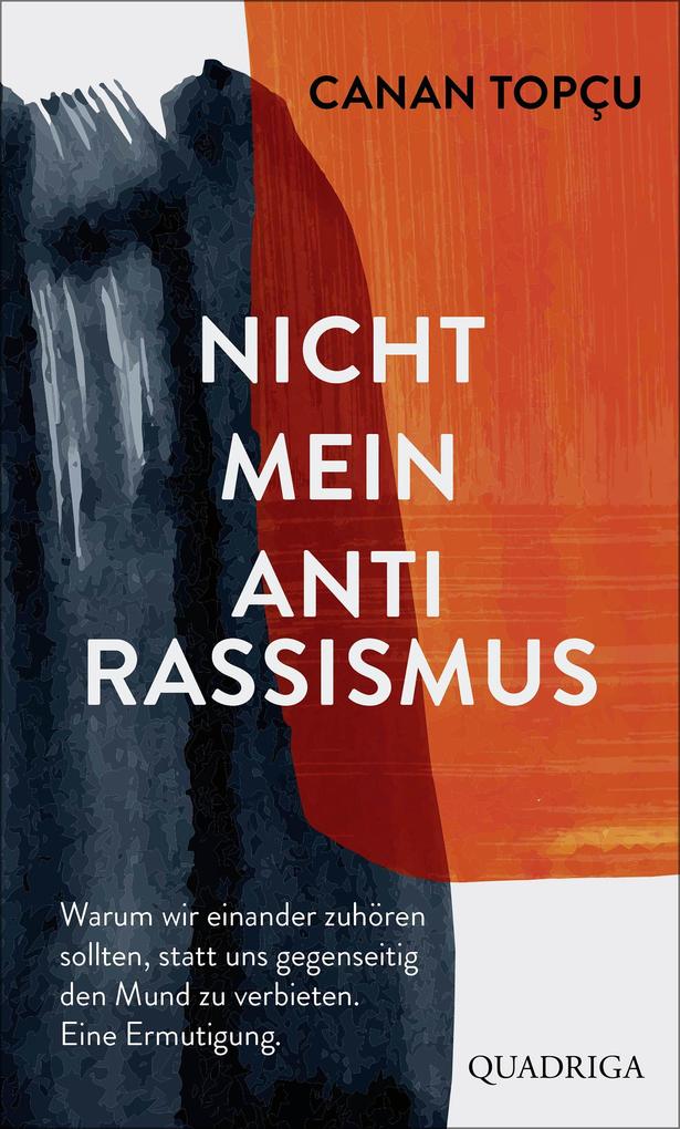 Produktbild: Nicht mein Antirassismus | Canan Topçu