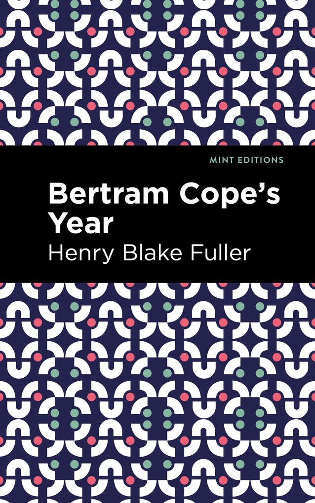 Produktbild: Betram Cope's Year | Henry Blake Fuller
