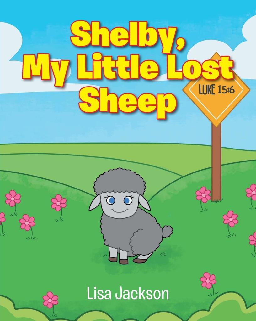 Produktbild: Shelby, My Little Lost Sheep | Lisa Jackson