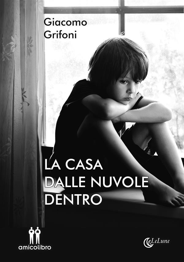 Produktbild: La casa dalle nuvole dentro | Giacomo Grifoni