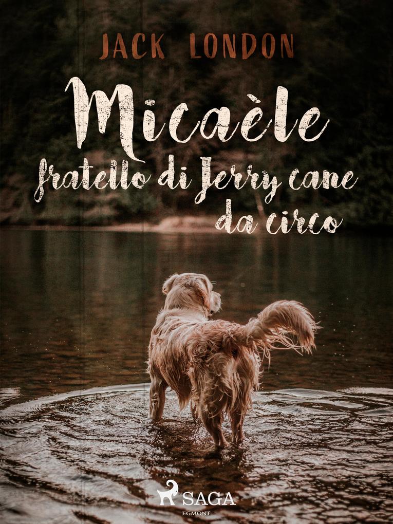 Produktbild: Micaèle fratello di Jerry cane da circo | Jack London