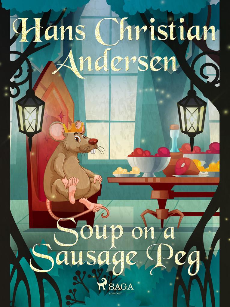 Produktbild: Soup on a Sausage Peg | H. C. Andersen