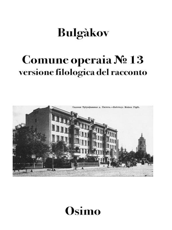 Produktbild: Comune operaia 13 | Mihaìl Bulgàkov