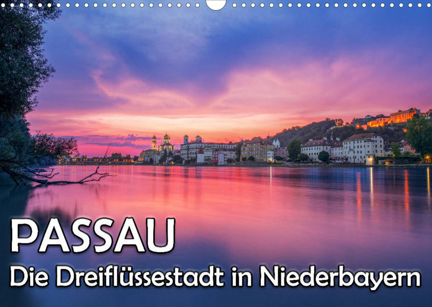 Passau - Die Dreiflüssestadt (Wandkalender 2022 DIN A3 quer) als Kalender