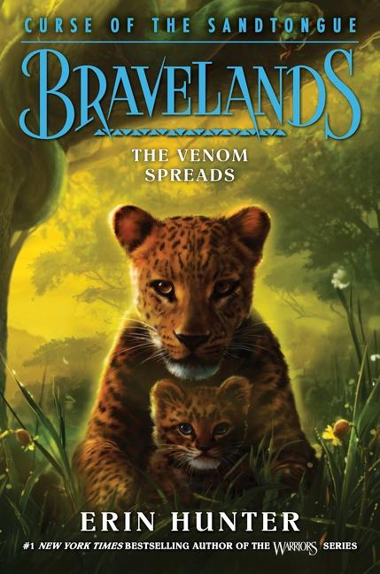 Produktbild: Bravelands: Curse of the Sandtongue #2: The Venom Spreads | Erin Hunter
