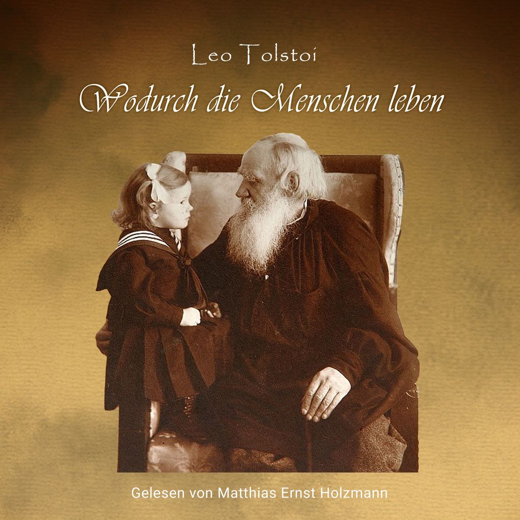 Produktbild: Wodurch die Menschen leben | Leo Tolstoi