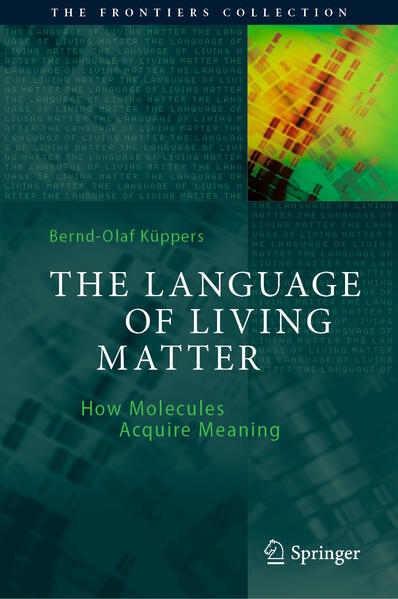 Produktbild: The Language of Living Matter | Bernd-Olaf Küppers