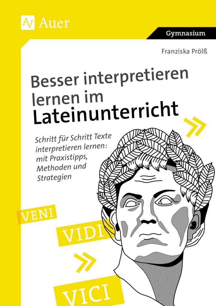 Produktbild: Besser interpretieren lernen im Lateinunterricht | Franziska Prölß