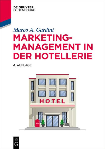 Produktbild: Marketing-Management in der Hotellerie | Marco A. Gardini