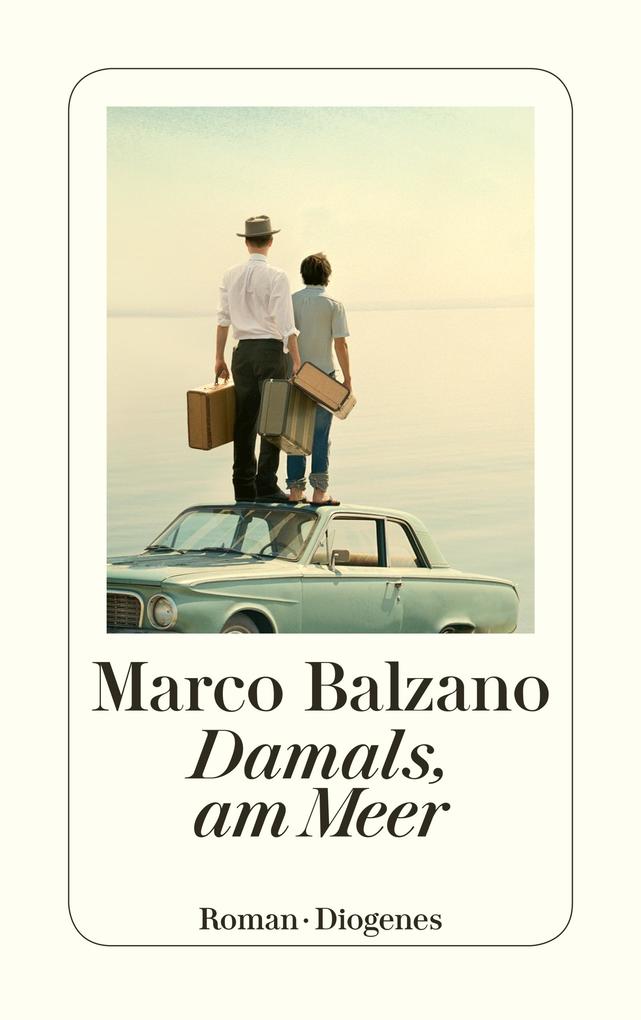 Produktbild: Damals, am Meer | Marco Balzano