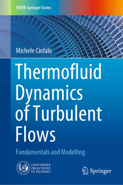 Produktbild: Thermofluid Dynamics of Turbulent Flows | Michele Ciofalo